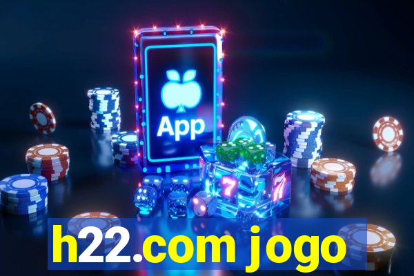 h22.com jogo